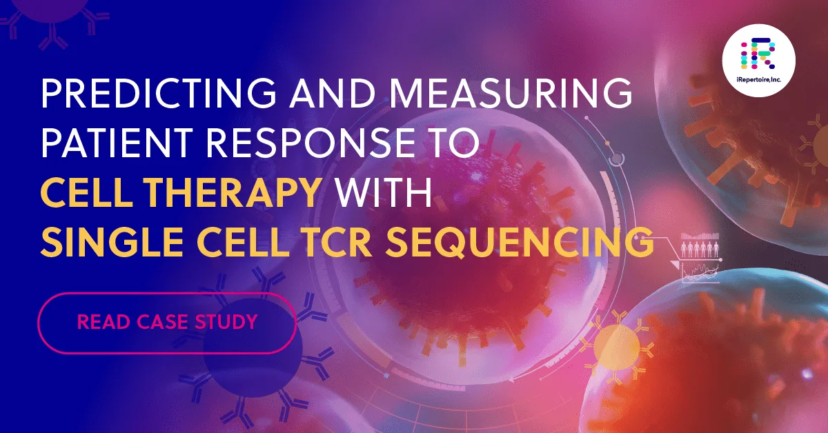 Predicting and measuring patient response to cell therapy with single cell TCR sequencing. Read case study.