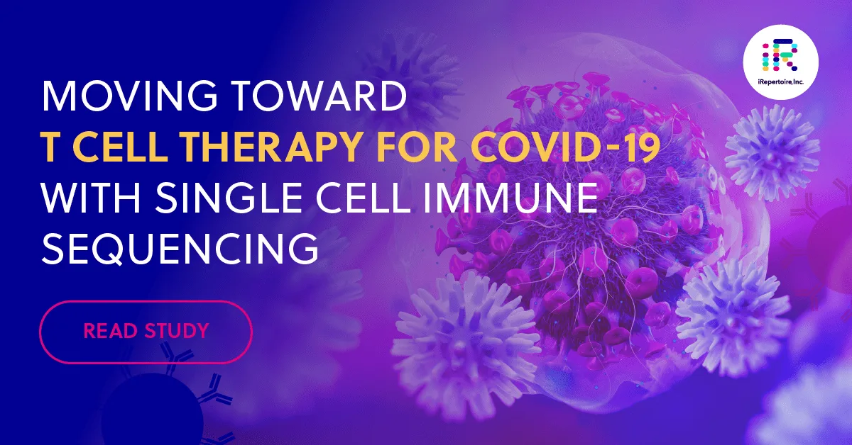 Moving toward T cell therapy for COVID-19 with single cell immune sequencing