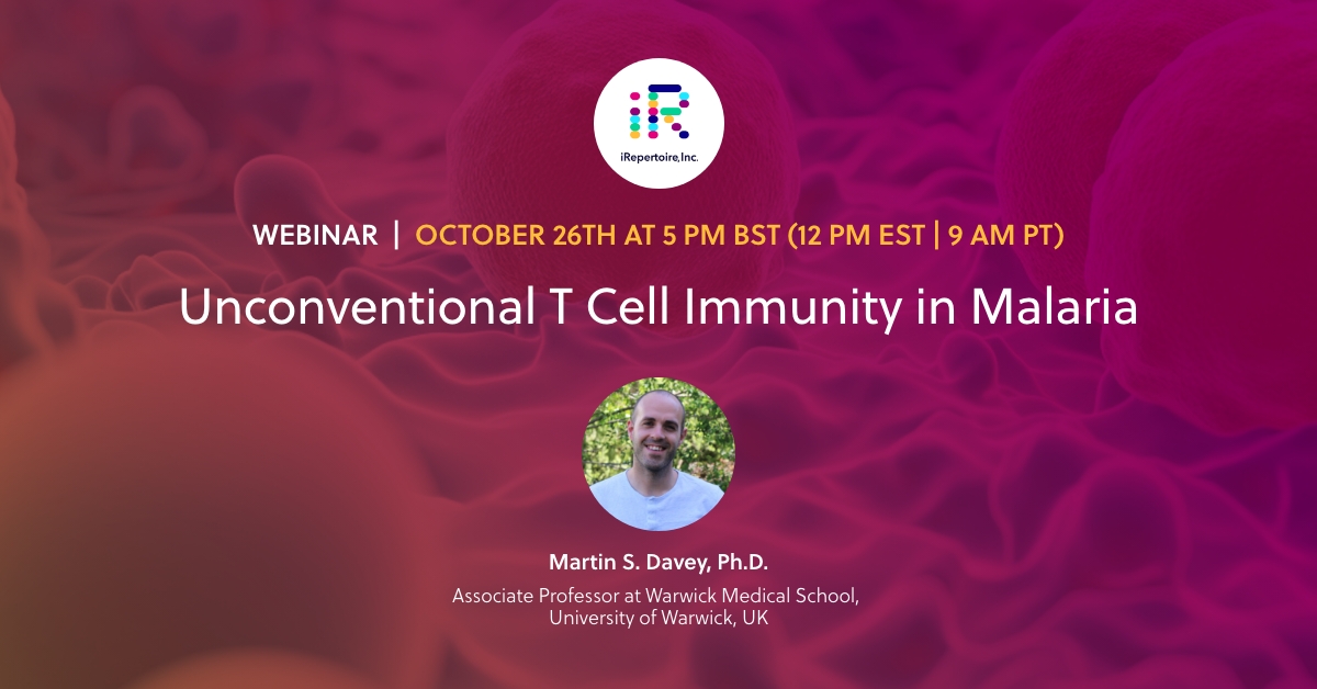 Register for our upcoming webinar: unconventional T cell immunity in malaria with Martin S. Davey, PhD